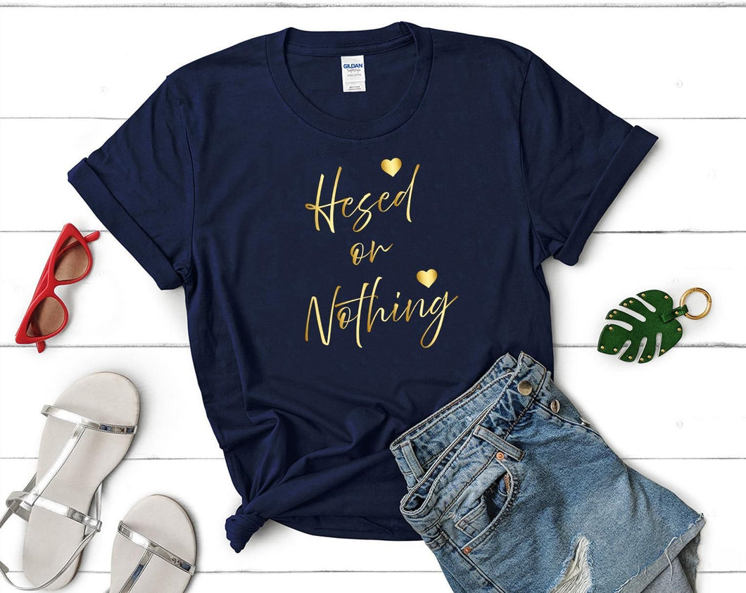 Hesed Or Nothing T-Shirt